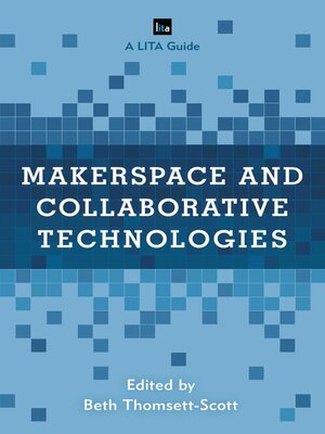 cover image of Makerspace and Collaborative Technologies
